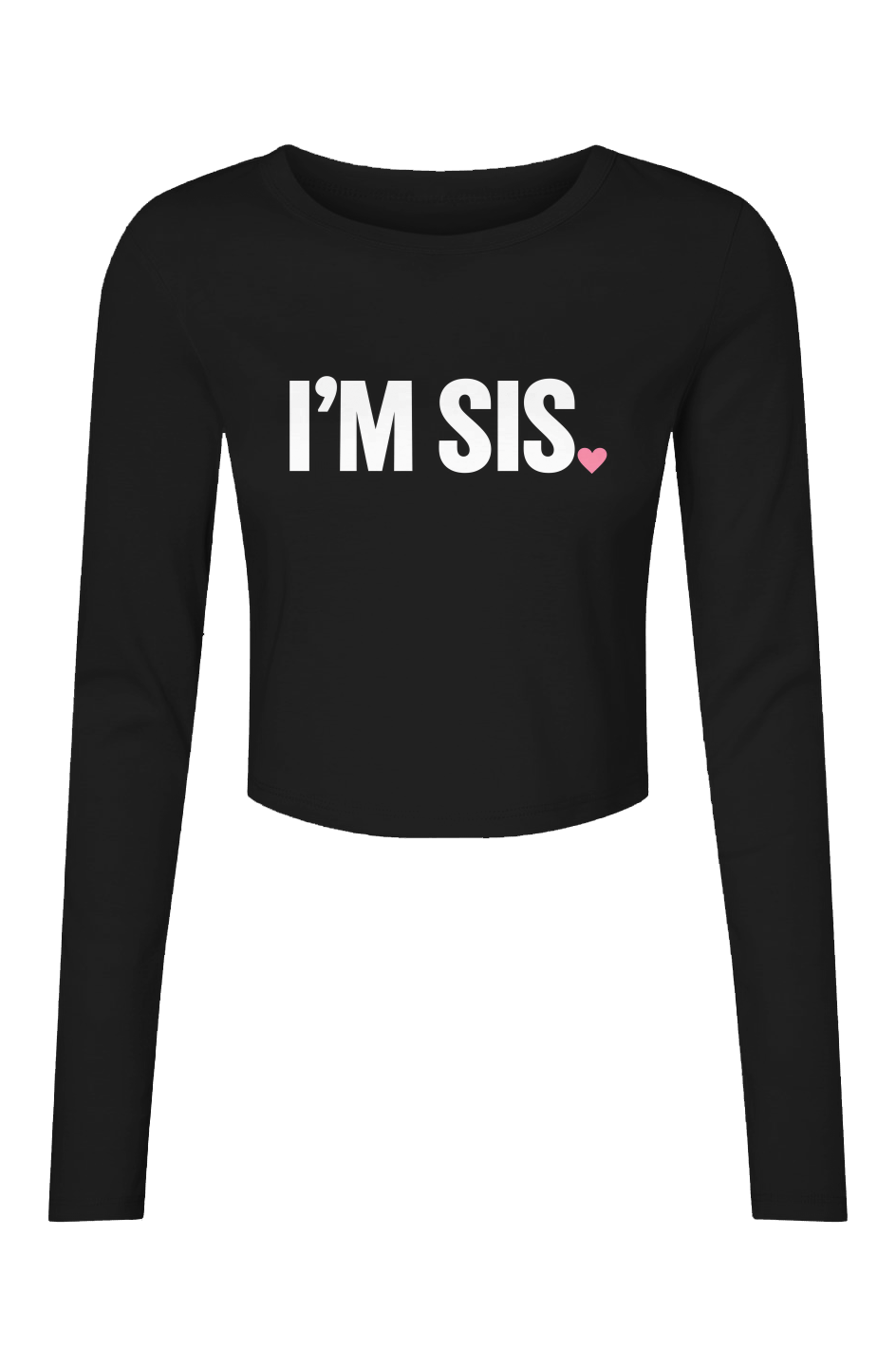 I M SIS LONG SLEEVE BABY TEE