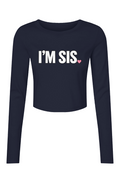 I M SIS LONG SLEEVE BABY TEE